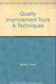 Beispielbild fr Quality Improvement Tools & Techniques zum Verkauf von UHR Books