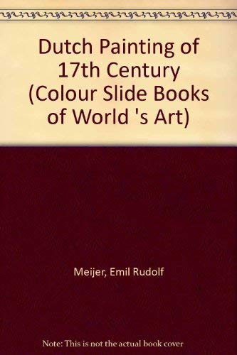 9780070413313: Dutch Painting of 17th Century (Colour Slide Books of World 's Art S.)