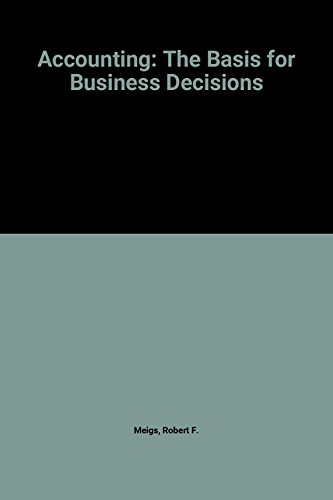 Stock image for Accounting: The Basis for Business Decisions for sale by The Book Cellar, LLC