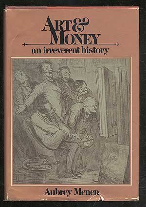 Imagen de archivo de Art and Money: An Irreverent History a la venta por Red's Corner LLC