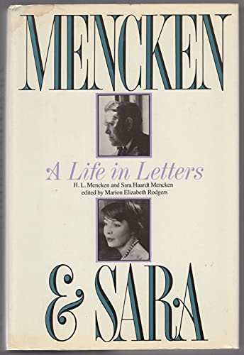 Beispielbild fr Mencken and Sara: A Life in Letters : The Private Correspondence of H.L. Mencken and Sara Haardt zum Verkauf von Wonder Book