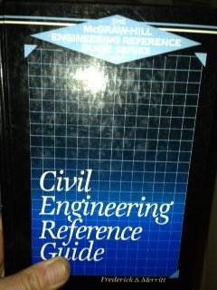 Beispielbild fr Civil Engineering Reference Guide (The McGraw-Hill engineering reference guide series) zum Verkauf von Wonder Book