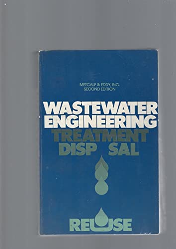 9780070416772: Wastewater Engineering: Treatment, Disposal, Reuse (McGraw-Hill series in water resources and environmental engineering)