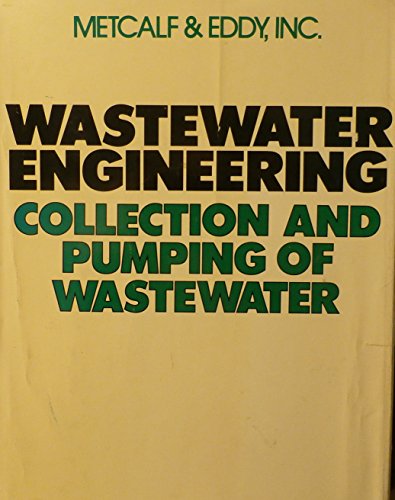 Imagen de archivo de Wastewater Engineering: Collection and Pumping of Wastewater a la venta por HPB-Red