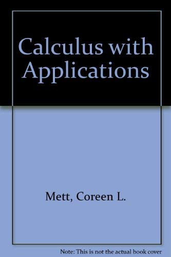 Calculus With Applications (9780070416871) by Mett, Coreen L.; Smith, James C.