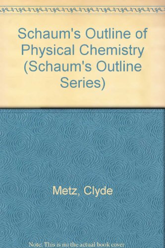9780070417090: Schaum's Outline of Physical Chemistry (Schaum's Outline Series)