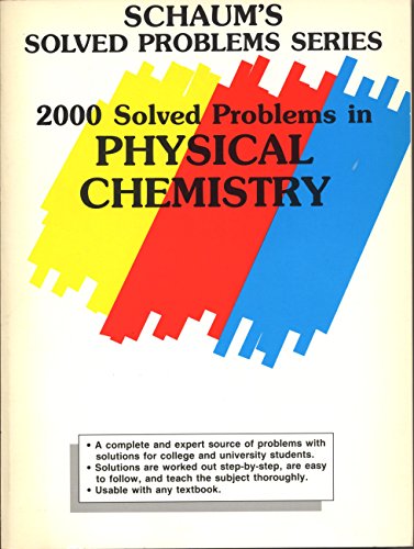 Imagen de archivo de Schaum's Two Thousand Solved Problems in Physical Chemistry a la venta por TextbookRush