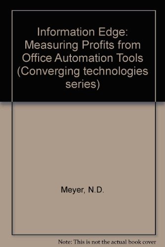 Beispielbild fr Information Edge: Measuring Profits from Office Automation Tools zum Verkauf von Ammareal