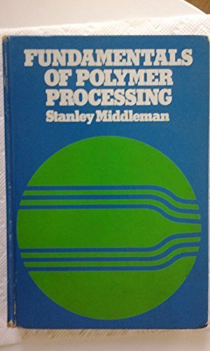 9780070418516: Fundamentals of Polymer Processing