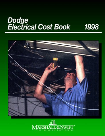 9780070419902: Dodge Electrical Construction Guide (Marshall & Swift cost book)