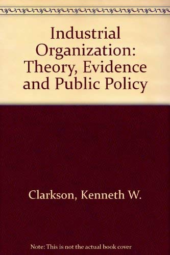 Imagen de archivo de Industrial Organization: Theory, Evidence and Public Policy a la venta por Wonder Book