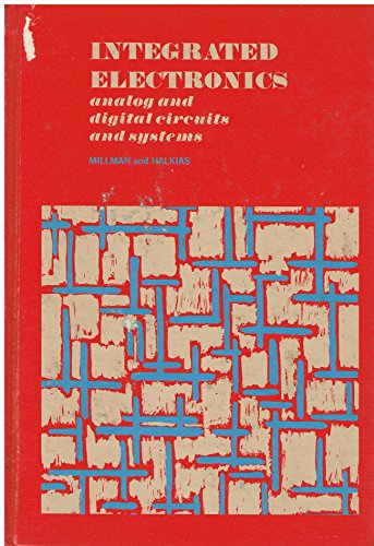 Imagen de archivo de Integrated Electronics: Analogue and Digital Circuits and Systems (McGraw-Hill electrical and electronic engineering series) a la venta por Bramble Ridge Books