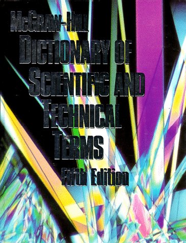 Stock image for McGraw-Hill Dictionary of Scientific and Technical Terms for sale by Better World Books