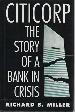 Beispielbild fr Citicorp: The Story of a Bank in Crisis zum Verkauf von Reliant Bookstore