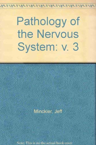 Pathology of the Nervous System: volume 3