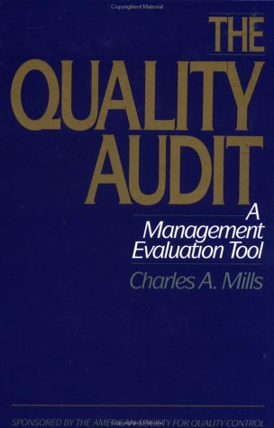 Beispielbild fr The Quality Audit: a Management Evaluation Tool zum Verkauf von Better World Books