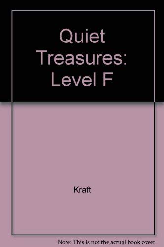 Quiet Treasures: Level F (9780070425415) by Kraft