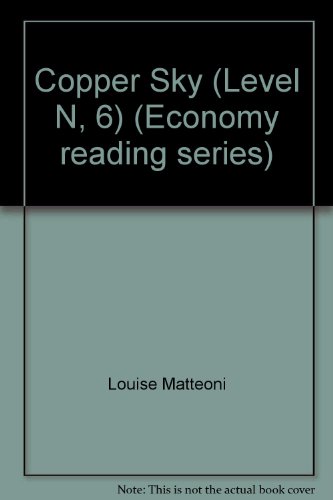 Copper Sky (Level N, 6) (Economy reading series) (9780070425491) by Louise Matteoni