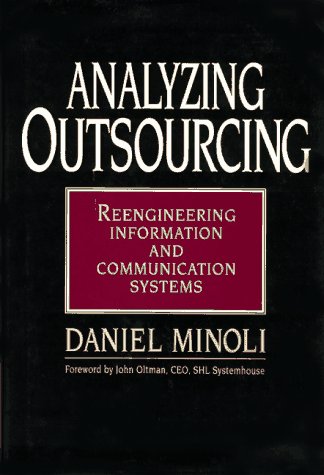 Stock image for Analyzing Outsourcing: Reengineering Information and Communication Systems for sale by HPB-Red