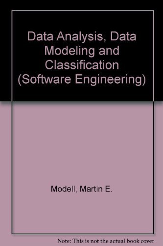 Data Analysis, Data Modeling, and Classification; Software Engineering Series