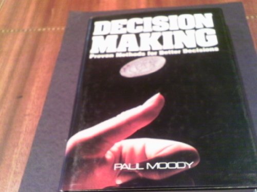 9780070428683: Decision Making: Proven Methods for Better Decisions