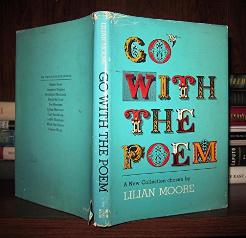 9780070428805: Go With the Poem: A New Collection