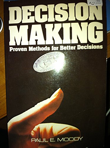 Beispielbild fr Decision Making: Proven Methods for Better Decisions zum Verkauf von Wonder Book