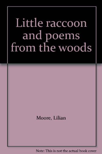 Beispielbild fr Little Raccoon and Poems from the Woods zum Verkauf von PRIMOBUCH