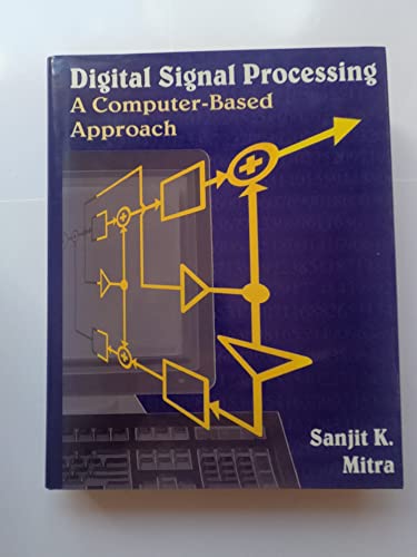 Stock image for Digital Signal Processing: A Computer-Based Approach (Mcgraw-Hill Series in Electrical and Computer Engineering) for sale by GoldBooks