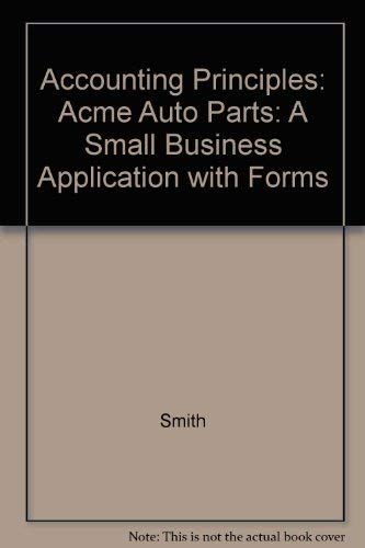 Acme Auto Parts: Foreign & Domestic : A Small-Business Application With Forms (9780070430730) by Wright, Richard A.