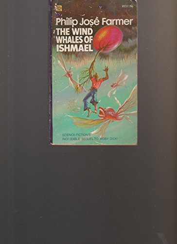 The Wind Whales Of Ishmael (9780070431034) by Philip JosÃ© Farmer