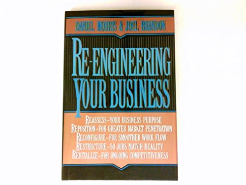 9780070431782: Re-engineering Your Business