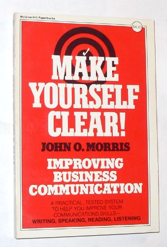 9780070431812: Make Yourself Clear!: Improving Business Communication