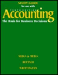 Study Guide for Use With Accounting: The Basis for Business Decisions (9780070432024) by Meigs, Robert F.; Meigs, Mary A.; Bettner, Mark S.; Whittington, Ray