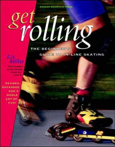 Stock image for Get Rolling: A Beginner's Guide to In-Line Skating for sale by The Book Cellar, LLC