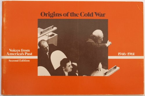 Beispielbild fr Origins of the Cold War: Voices from America's Past, 1946-1961 zum Verkauf von Rose's Books IOBA