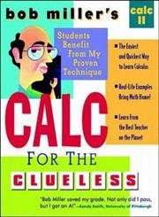 Stock image for Bob Miller's Calc for the Cluless: Calc II for sale by Wonder Book