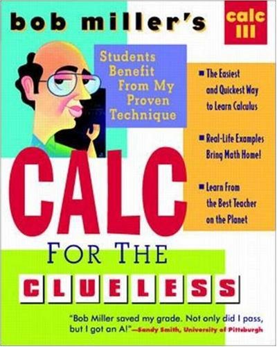 Stock image for Bob Miller's Calc for the Clueless: Calc III for sale by Better World Books