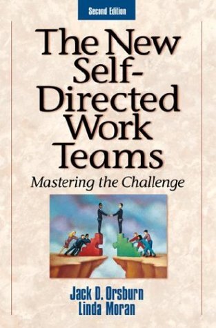 Beispielbild fr The New Self-Directed Work Teams: Mastering the Challenge zum Verkauf von Better World Books