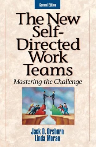 Stock image for The New Self-Directed Work Teams: Mastering the Challenge for sale by Better World Books