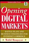 Beispielbild fr Opening Digital Markets: Battle Plans and Business Strategies for Internet Commerce (CommerceNet) zum Verkauf von Wonder Book