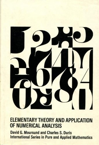 Beispielbild fr Elementary Theory and Application of Numerical Analysis zum Verkauf von Better World Books