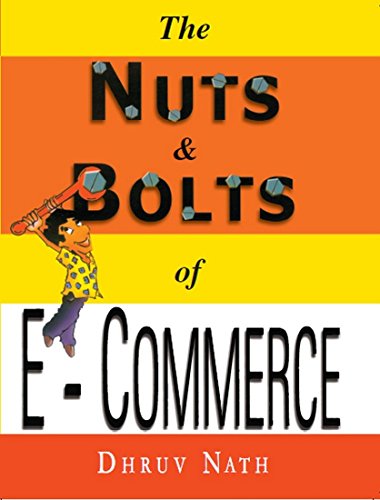 Imagen de archivo de The Nuts and Bolts of E Commerce a la venta por dsmbooks