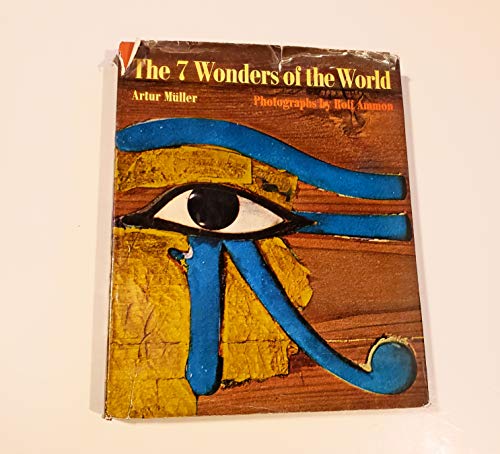 Beispielbild fr The Seven Wonders of the World: Five Thousand Years of Culture and History in the Ancient World. zum Verkauf von Better World Books