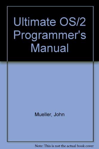 The Ultimate Os/2 Programmer's Manual (9780070439719) by Mueller, John