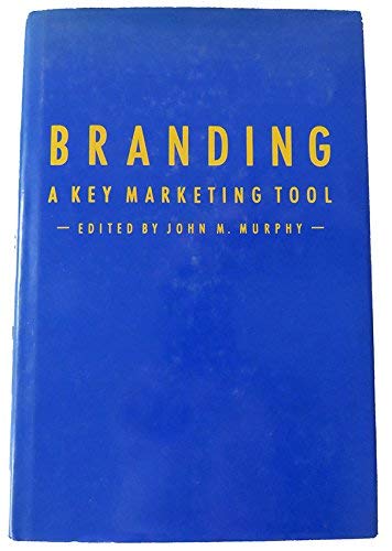 9780070440555: Branding: A Key Marketing Tool