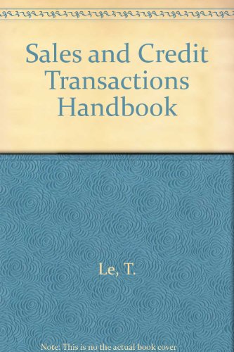 Sales and Credit Transactions Handbook (9780070440692) by Le, T.; Murphy, Edward J.