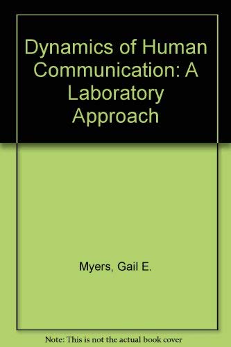 9780070442184: Dynamics of Human Communication: A Laboratory Approach