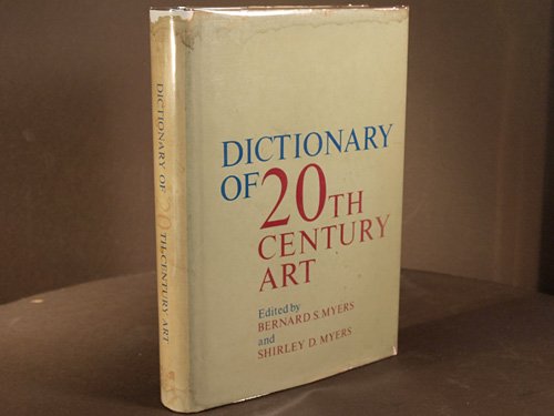 Imagen de archivo de Dictionary of Twentieth Century Art a la venta por Better World Books: West