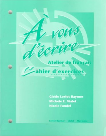 Stock image for Workbook to accompany A vous d'ecrire: Atelier de francais for sale by HPB-Red